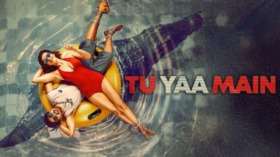 حصريا شاهد فيلم Tu Yaa Main 2026 مترجم كامل HD