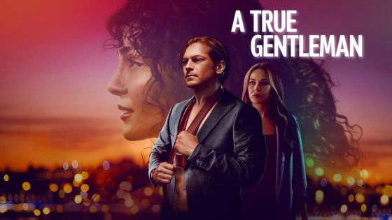 حصريا شاهد فيلم A True Gentleman 2024 مترجم كامل HD