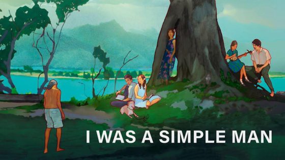 حصريا شاهد فيلم I Was a Simple Man 2021 مترجم كامل HD