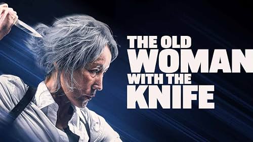 حصريا شاهد فيلم The Old Woman with the Knife 2025 مترجم كامل HD