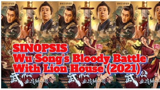 حصريا شاهد فيلم Wu Song's Bloody Battle With Lion House 2021 مترجم كامل HD