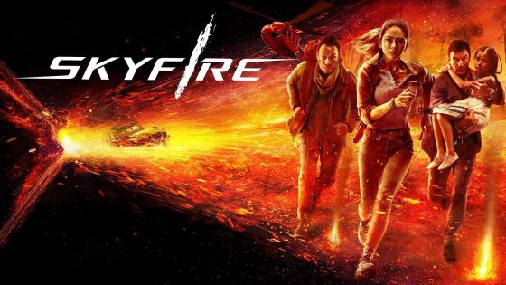 حصريا شاهد فيلم Skyfire 2019 مترجم كامل HD