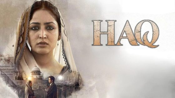 حصريا شاهد فيلم Haq 2025 مترجم كامل HD