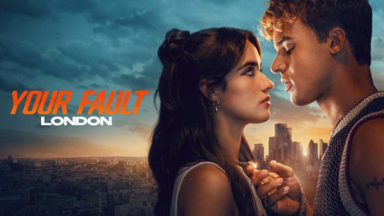 حصريا شاهد فيلم Your Fault: London 2026 مترجم كامل HD