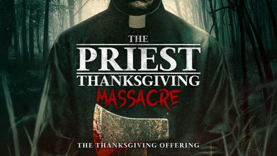 حصريا شاهد فيلم The Priest: Thanksgiving Massacre 2025 مترجم كامل HD