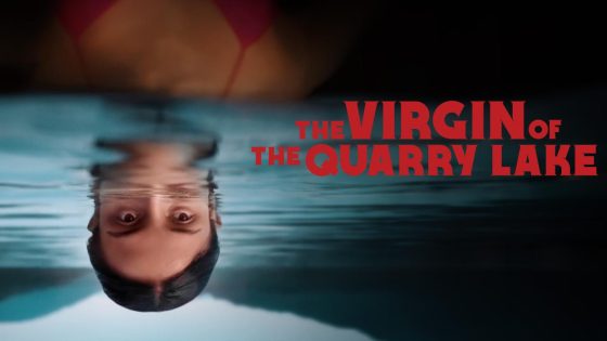 حصريا شاهد فيلم The Virgin of the Quarry Lake 2025 مترجم كامل HD