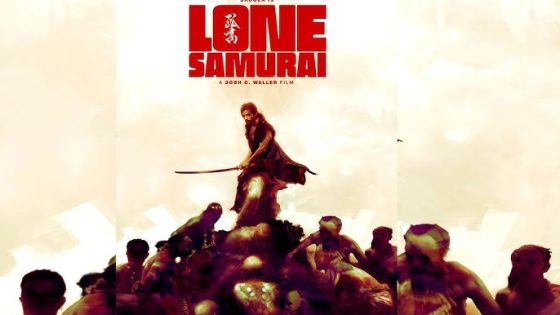 حصريا شاهد فيلم Lone Samurai 2025 مترجم كامل HD