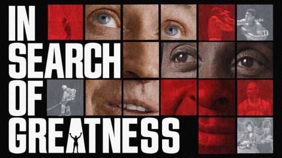 حصريا شاهد فيلم In Search of Greatness 2018 مترجم HD